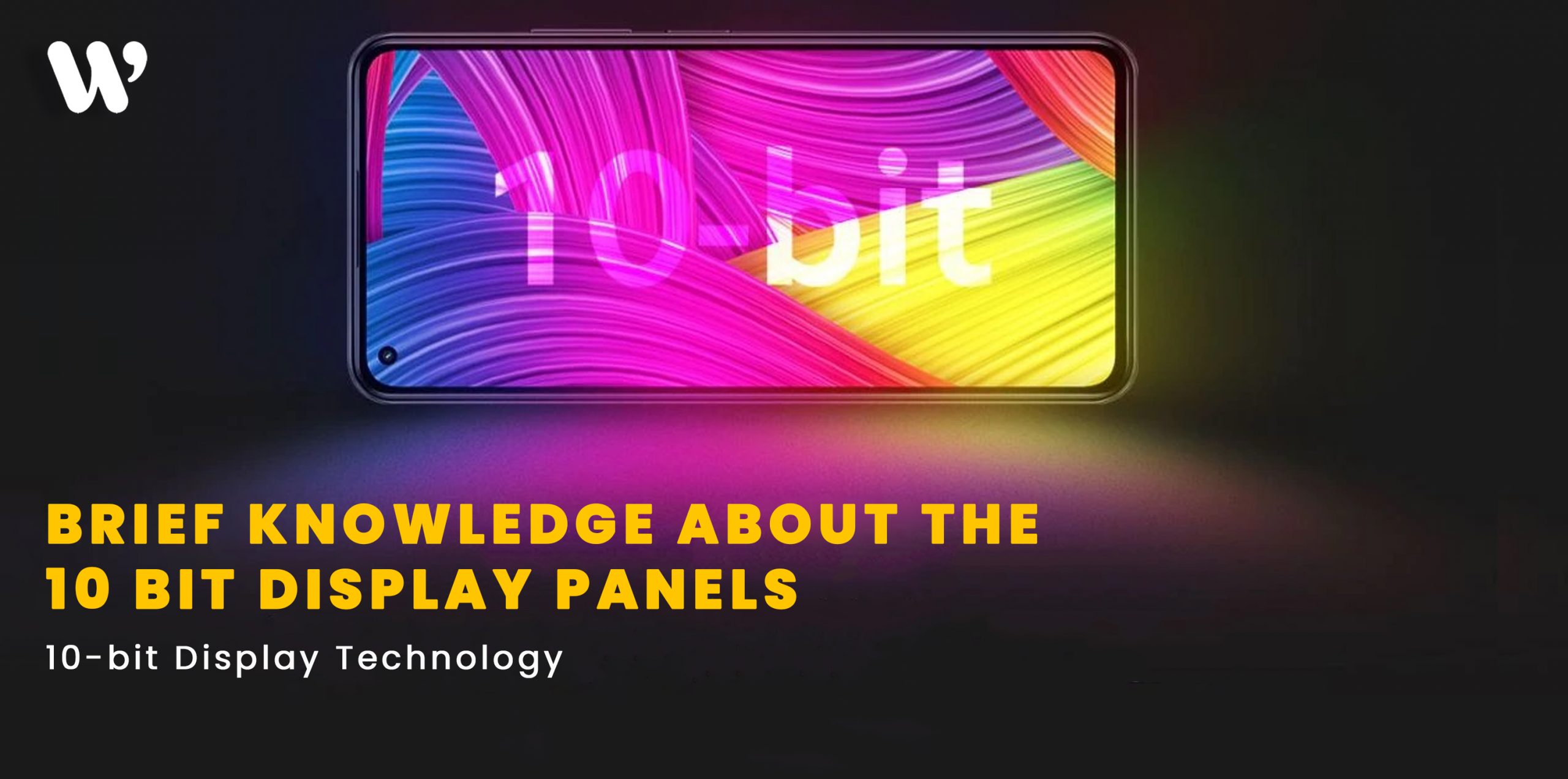brief-knowledge-about-the-10-bit-display-panels-westonik-blog