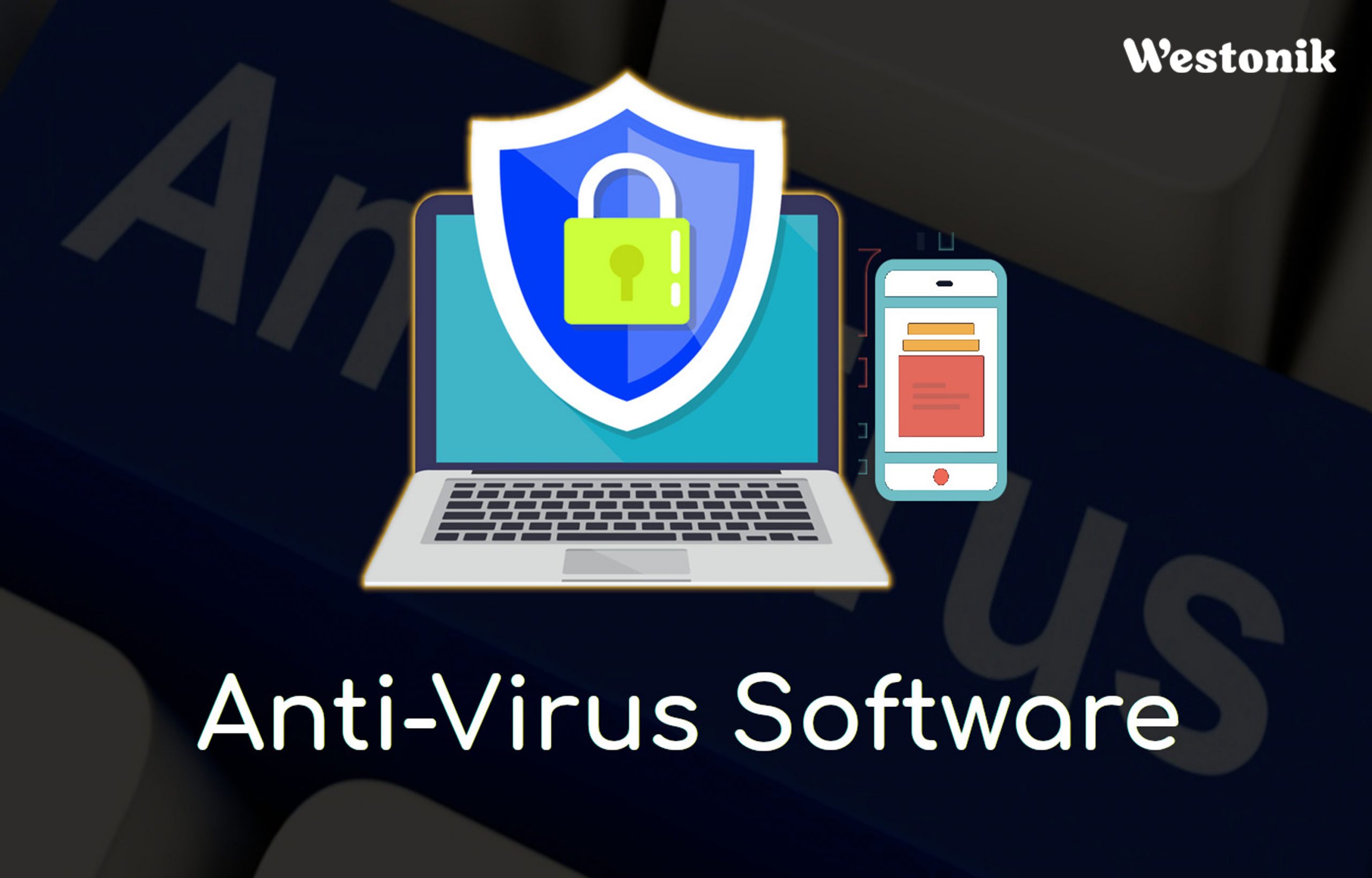Want To Know About The Best Antivirus Software Of 2022 Westonik Blog 1029